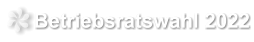 Betriebsratswahl 2022